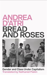 Bread and roses : gender and class under capitalism cover image cdn