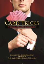 Card Tricks : the Royal Road to Card Magic cover image cdn