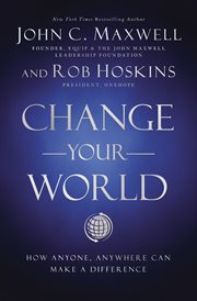 Change your world : how anyone, anywhere can make a difference cover image cdn