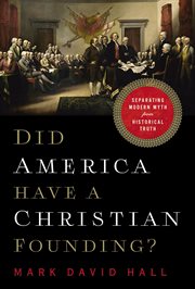Did America Have A Christian Founding? : Separating Modern Myth From Historical Truth cover image cdn