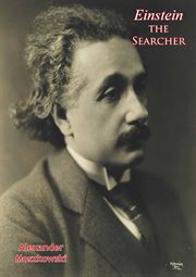 Einstein the searcher : his work explained from dialogues with Einstein cover image cdn