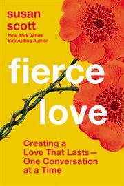 Fierce love : creating a love that lasts-one conversation at a time cover image cdn
