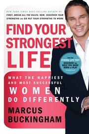 Find your strongest life : what the happiest and most successful women do differently cover image cdn