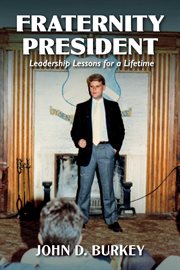 Fraternity president : Leadership Lessons for a Lifetime cover image cdn
