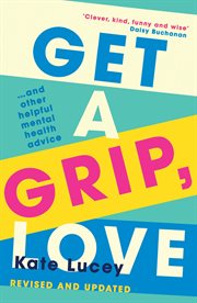 Get a grip, love cover image cdn
