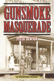 Gunsmoke masquerade : a western story cover image cdn