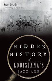 HIDDEN HISTORY OF LOUISIANA'S JAZZ AGE cover image cdn