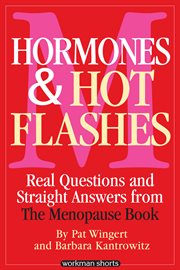 Hormones and hot flashes : real questions and straight answers from the menopause book cover image cdn