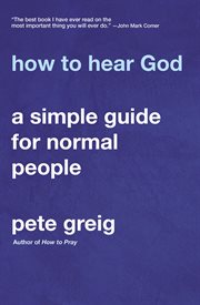 How to hear God : a simple guide for normal people cover image cdn