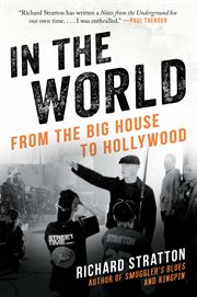 In the world : from the big house to Hollywood cover image cdn