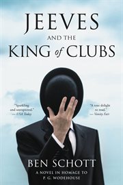 Jeeves and the King of Clubs : a novel in homage to P.G. Wodehouse cover image cdn