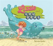 Lizzie and Lou Seal cover image cdn