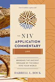 Luke : the NIV application commentary from biblical text--to contemporary life cover image cdn