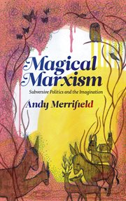 Magical Marxism : Subversive Politics and the Imagination cover image cdn