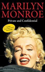 Marilyn Monroe : private and undisclosed cover image cdn