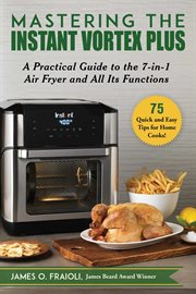Mastering the instant vortex plus : a practical guide to the 7-in-1 air fryer and all its functions cover image cdn