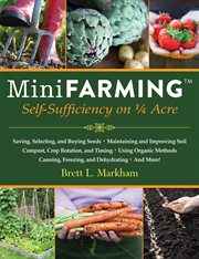 Mini farming : self sufficiency on 1/4 acre cover image cdn
