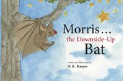 Morris ... the Downside-Up Bat cover image cdn