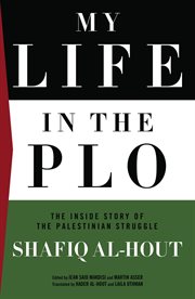 My life in the PLO : the inside story of the Palestinian struggle cover image cdn