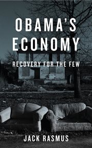 Obama's economy : recovery for the few cover image cdn