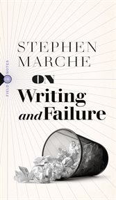 On writing and failure, or, on the peculiar perseverance required to endure the life of a writer cover image cdn
