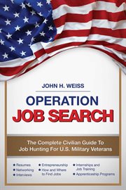 Operation job search : a guide for military veterans transitioning to civilian careers cover image cdn