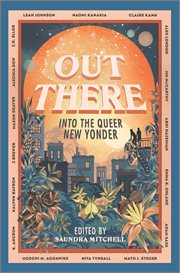 Out there : into the queer new yonder cover image cdn