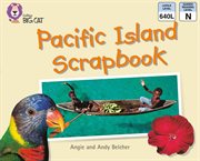 Pacific island scrapbook : band 08/purple (collins big cat) cover image cdn