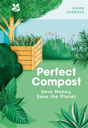 Perfect Compost : A Practical Guide cover image cdn
