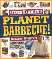 Planet Barbecue! : 309 Recipes, 60 Countries cover image cdn