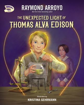 The unexpected light of Thomas Alva Edison  cover image cdn