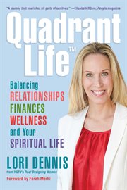 Quadrant life : balancing relationships, finances, wellness, and your spiritual life cover image cdn