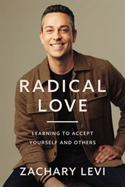 Radical Love : Learning to Accept Yourself and Others cover image cdn