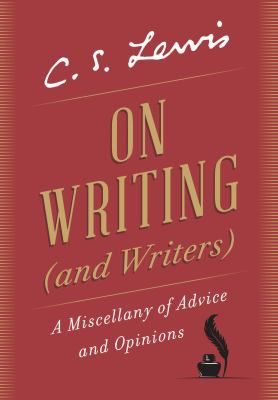 On writing (and writers) : a miscellany of advice and opinions  cover image cdn