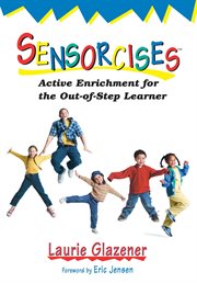 Sensorcises : active enrichment for the out-of-step learner cover image cdn