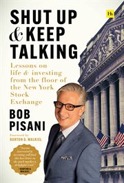 SHUT UP AND KEEP TALKING : lessons on life and investing from the floor of the new york stock... exchange cover image cdn