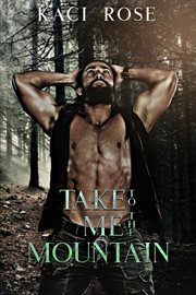 Take me to the mountain : a modern mail order bride romance cover image cdn