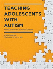 Teaching adolescents with autism : practical strategies for the inclusive classroom cover image cdn
