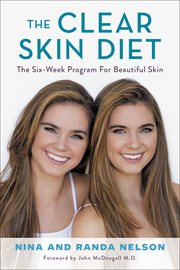 The clear skin diet : the six-week program for beautiful skin cover image cdn