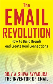 The Email Revolution : How to Build Brands and Create Real Connections cover image cdn