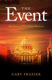 The event : The Dream of World Peace Realized cover image cdn