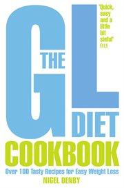 The GL diet cookbook : over 100 tasty recipes for easy weight loss cover image cdn