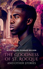 The goodness of St. Rocque, and other stories cover image cdn