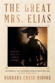 The great Mrs. Elias : a novel cover image cdn