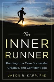 Inner runner : running to a more successful, creative, and confident you cover image cdn