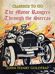 The motor rangers through the Sierras cover image cdn