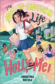 The not-so-uniform life of Holly-Mei cover image cdn