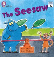 The see-saw : band 01b/pink b (collins big cat) cover image cdn