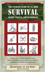 The Ultimate Guide to U.S. Army Survival Skills, Tactics, and Techniques cover image cdn