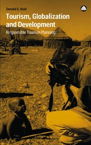 Tourism, globalization, and development : responsible tourism planning cover image cdn